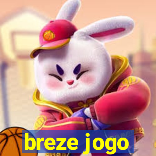 breze jogo